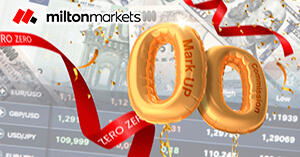 MILTON MARKETSが手数料ゼロ・マークアップゼロの 「ZERO ZEROキャンペーン」を開催！
